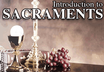 Introduction to Sacraments