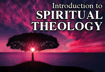 Introduction to Spiritual Theology