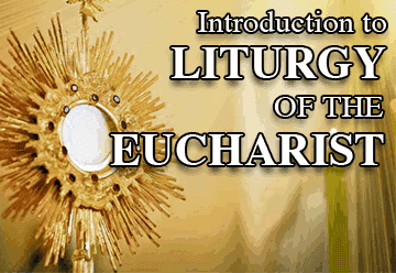 Introduction to Liturgy of the Eucharist