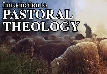 Introduction to Pastoral Theology