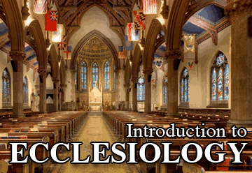 Introduction to Ecclesiology